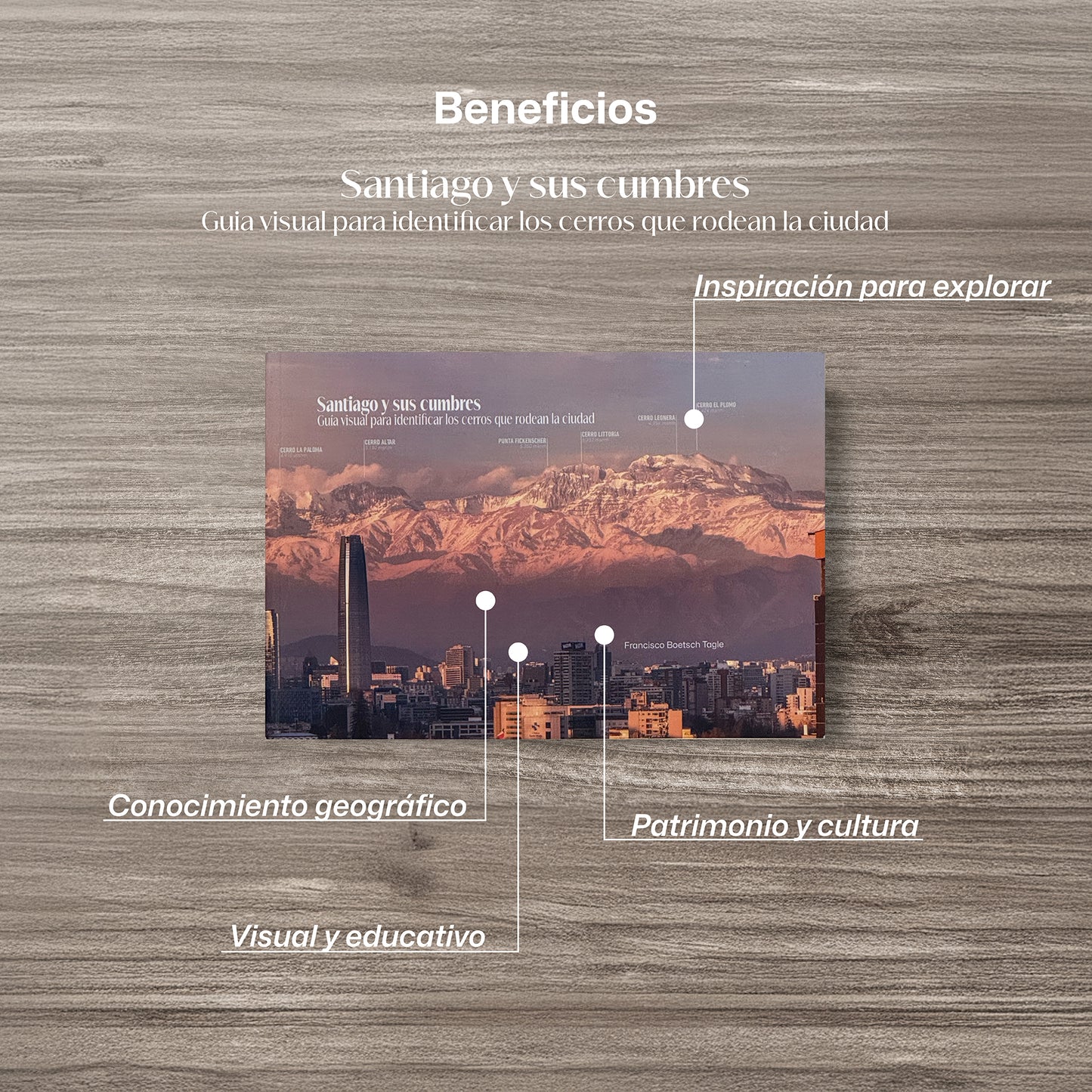 Libro Santiago y sus cumbres: Guía visual para identificar los cerros que rodean la ciudad