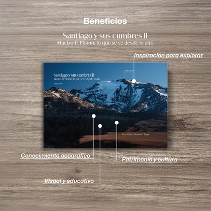 Santiago y sus cumbres II. Macizo El Plomo: lo que se ve desde lo alto